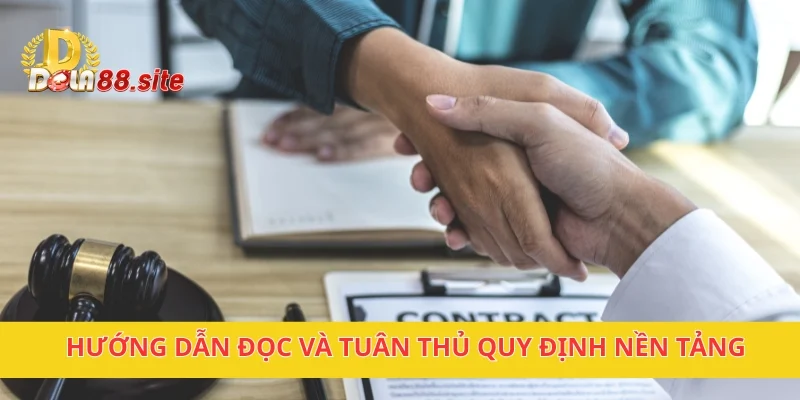 Hướng dẫn đọc và tuân thủ quy định nền tảng