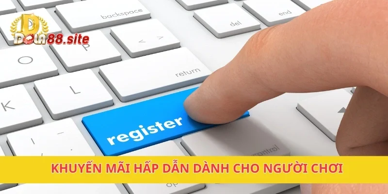 Khuyến mãi hấp dẫn dành cho người chơi